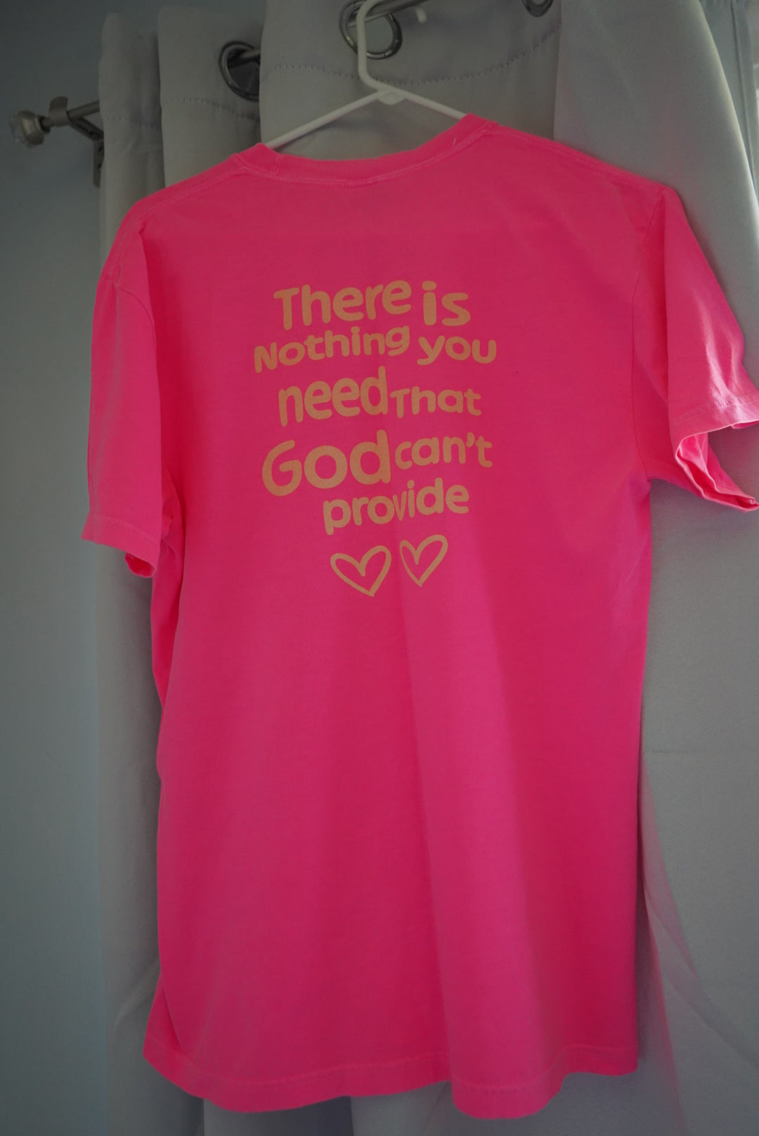 “There is nothing you need that God can’t provide” t-shirt